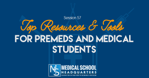 Top Resources and Tools for Premeds and Medical Students