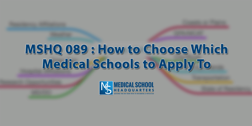 How to Choose Which Medical Schools to Apply To
