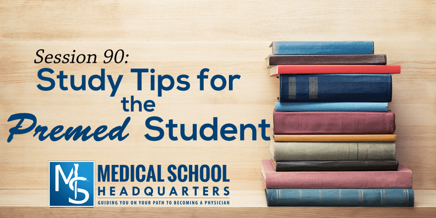 Study Tips for the Premed Student