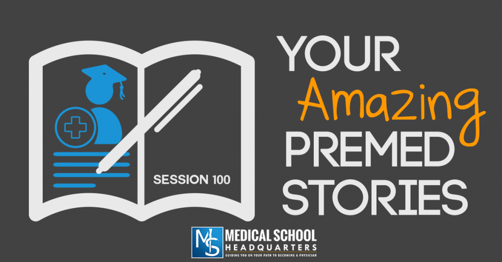 Your Amazing Premed Stories!