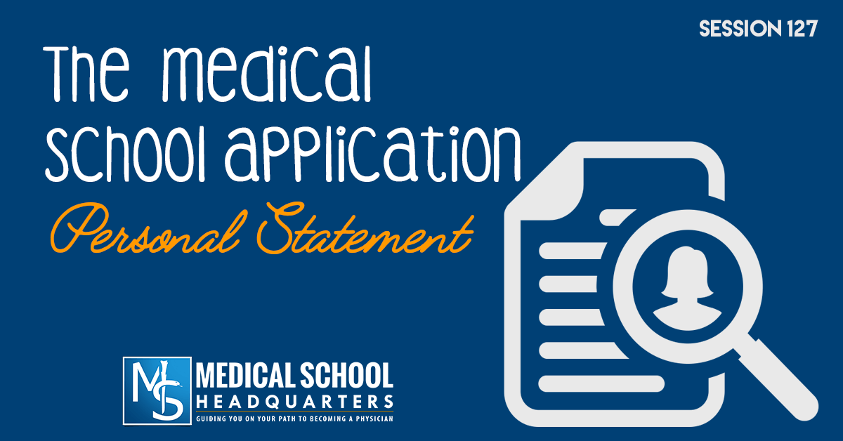 The Medical School Application Personal Statement