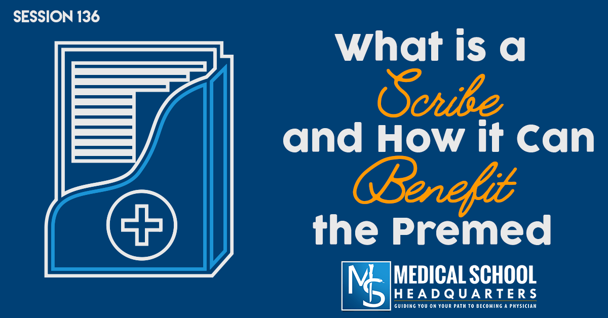 What Is a Scribe and How Can It Benefit the Premed?