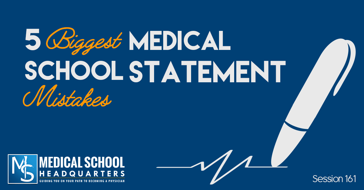 5 Biggest Medical School Personal Statement Mistakes