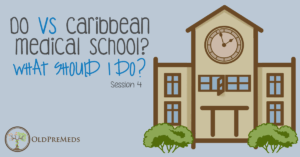 DO vs Caribbean Medical School? What Should I Do?