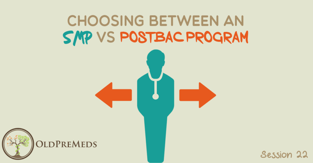 Choosing Between an SMP and Postbac Program Medical School HQ