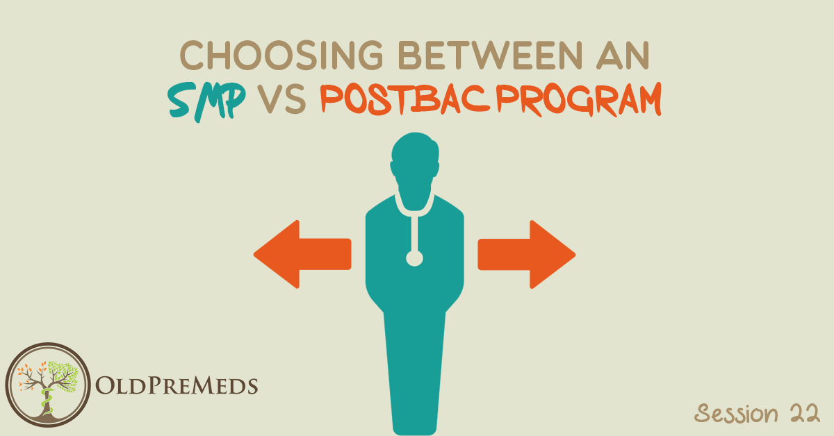 Choosing Between an SMP and Postbac Program