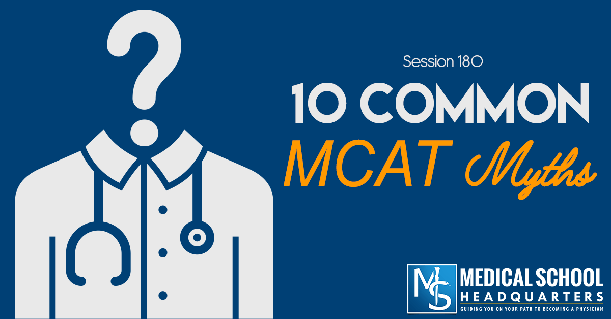 10 Common MCAT Myths: Interview with Dr. Brett Ferdinand
