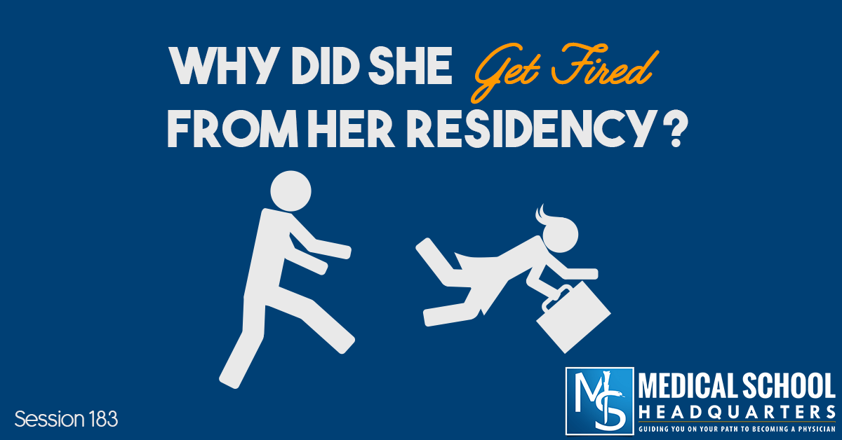 Why Did She Get Fired from Residency?