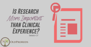 Is Research More Important than Clinical Experience?