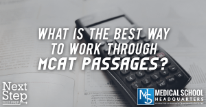 What's the Best Way to Work Through MCAT Passages?