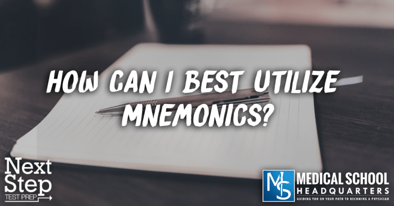 How Can I Best Utilize Mnemonics For The MCAT? - Medical School ...