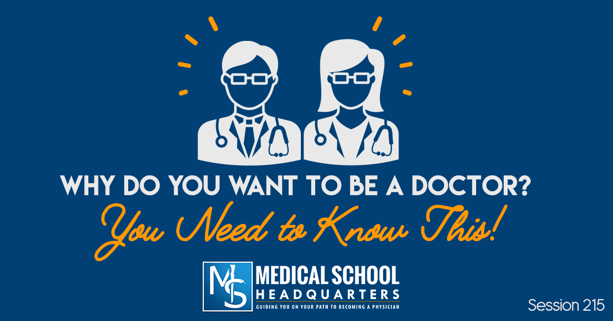 If you want to be a doctor you need to focus