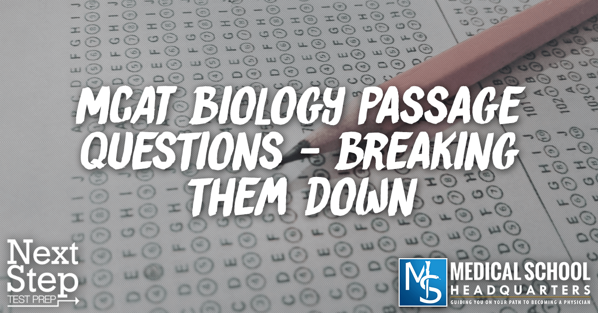 MCAT Biology Passage-Based Questions: Breaking them Down