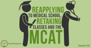 Retaking Classes for Medical School and Retaking the MCAT