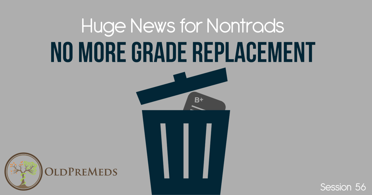 Huge News for Nontrads: No More Grade Replacement