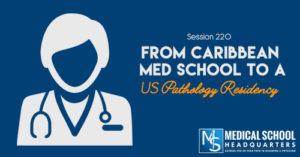 PMY 220: From Caribbean Med School to a US Pathology Residency