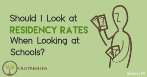 Should I Look at Residency Rates When Choosing a Medical School?