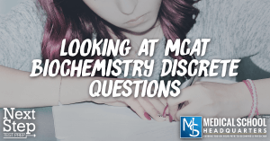 Looking at MCAT Biochemistry Questions
