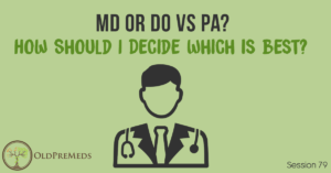MD or DO vs PA? How Should I Decide Which Is Best?
