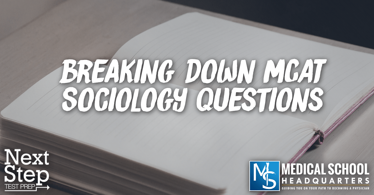 Breaking Down MCAT Sociology Questions