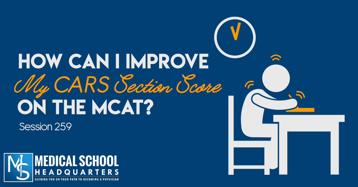 How Can I Improve My CARS Section Score on the MCAT?
