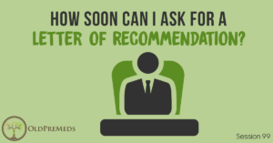 How Soon Should You Ask a Doctor for a Letter of Recommendation?