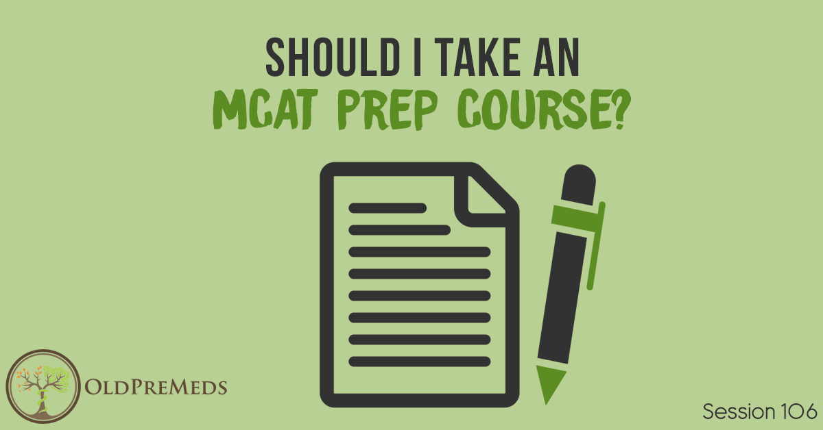 Should I Take an MCAT Prep Course?