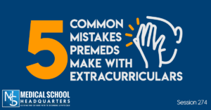 5 Common Mistakes Premeds Make With Extracurriculars