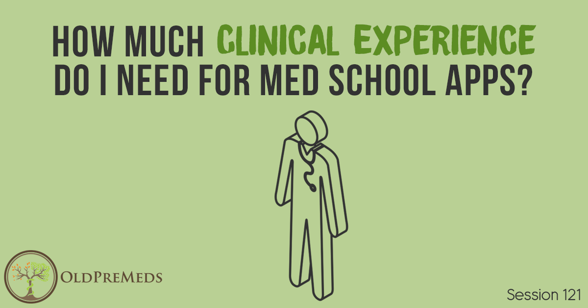How Much Clinical Experience Do I Need for Med School Apps?