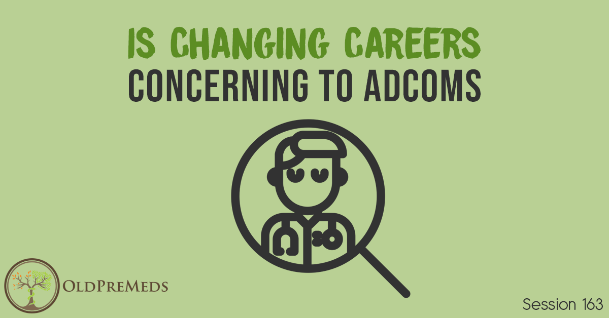 Is Changing Careers Concerning to Medical School Headquarters