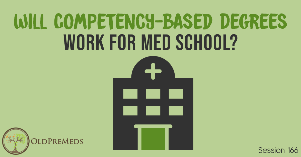 will-competency-based-degrees-work-for-med-school-medical-school