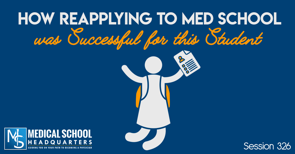 How Reapplying to Med School was Successful for this Student Medical