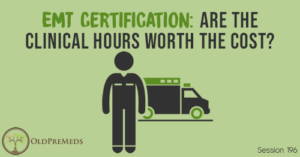 OPM 196: EMT Certification: Are the Clinical Hours Worth the Cost?