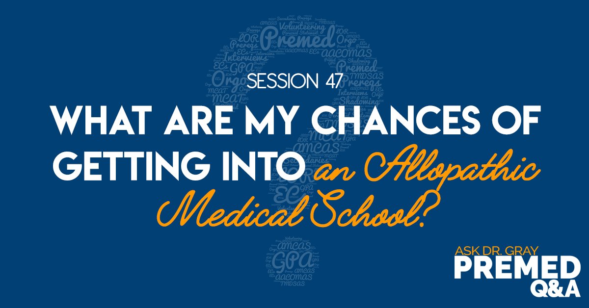 What Are My Chances of Getting into an Allopathic Medical School