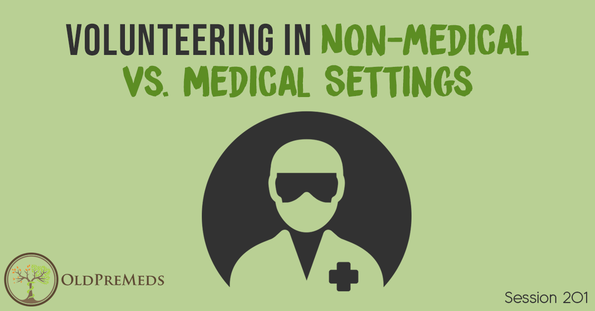 Volunteering in Nonmedical Vs. Medical Settings Medical School