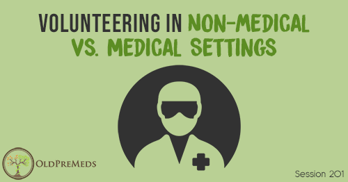OPM 201: Volunteering in Non-medical Vs. Medical Settings