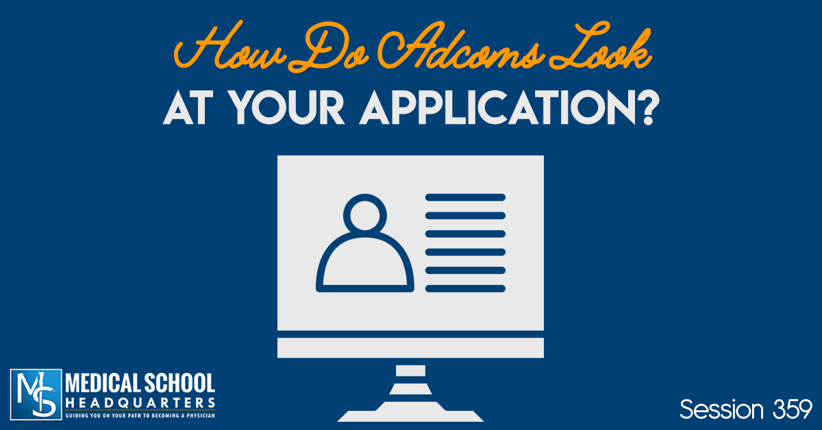 How Do Look at Your Application? Medical School Headquarters