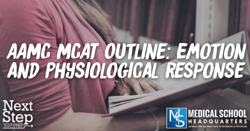 mc Mcat Outline Emotion And Physiological Response Medical School Headquarters