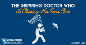 PMY 364: The Inspiring Doctor Who Is Chasing His Own Cure
