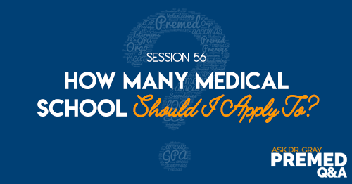 How Many Medical School Should I Apply To?