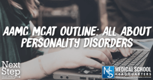 MP 171: AAMC MCAT Outline: All About Personality Disorders