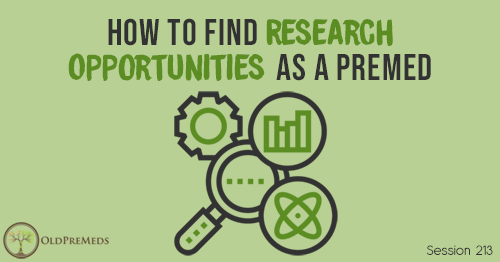 OPM 213: How to Find Research Opportunities as a Premed