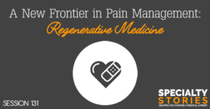 SS 131: A New Frontier in Pain Management: Regenerative Medicine