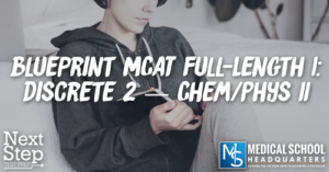 MP 189: Blueprint MCAT Full-Length 1: Discrete 2 — Chem/Phys II