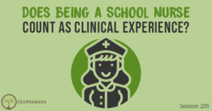 OPM 235: Does Being a School Nurse Count as Clinical Experience?