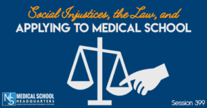 PMY 399: Social Injustices, the Law, and Applying to Medical School