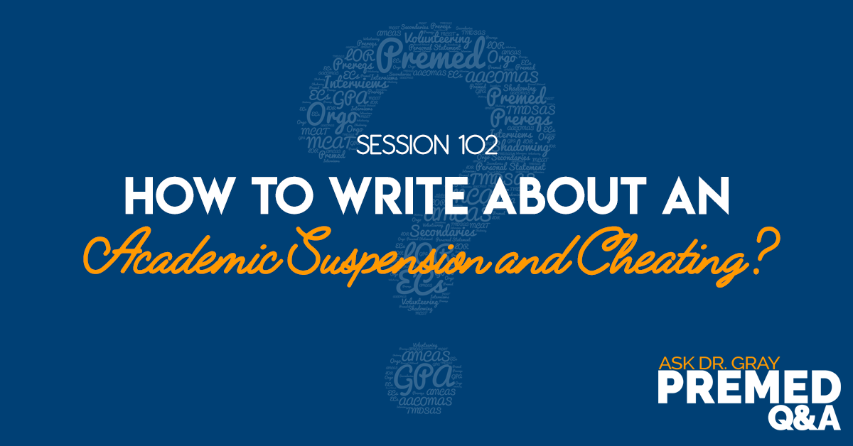 How to Write About an Academic Suspension and Cheating? Medical