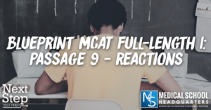 MP 194: Blueprint MCAT Full-Length 1: Passage 9 - Reactions