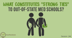 OPM 244: What Constitutes "Strong Ties" to Out-of-State Med Schools?