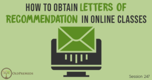OPM 247: How to Obtain Letters of Recommendations in Online Classes?